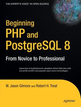 Gilmore / Treat | Beginning PHP and PostgreSQL 8 | Buch | 978-1-59059-547-3 | sack.de