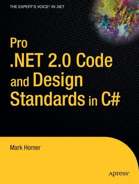 Horner |  Pro .NET 2.0 Code and Design Standards in C | Buch |  Sack Fachmedien