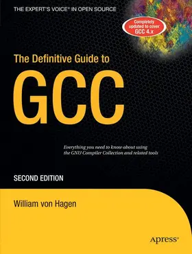 von Hagen |  The Definitive Guide to Gcc | Buch |  Sack Fachmedien
