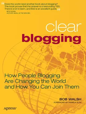 Walsh |  Clear Blogging | Buch |  Sack Fachmedien