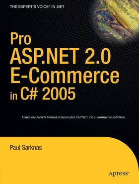 Sarknas |  Pro ASP.NET 2.0 E-Commerce in C# 2005 | Buch |  Sack Fachmedien