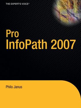 Janus | Pro InfoPath 2007 | Buch | 978-1-59059-730-9 | sack.de