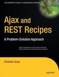 Gross |  Ajax and REST Recipes | Buch |  Sack Fachmedien