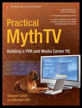 Smith / Still | Practical MythTV | Buch | 978-1-59059-779-8 | sack.de