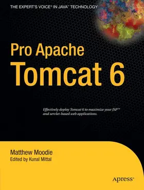 Moodie / Mittal |  Pro Apache Tomcat 6 | Buch |  Sack Fachmedien