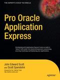 Scott / Spendolini |  Pro Oracle Application Express | Buch |  Sack Fachmedien
