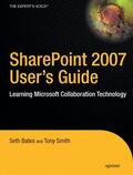 Smith / Bates |  SharePoint 2007 User's Guide | Buch |  Sack Fachmedien
