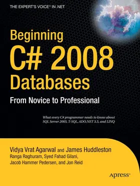 Fahad Gilani / Vrat Agarwal / Reid |  Beginning C# 2008 Databases | Buch |  Sack Fachmedien