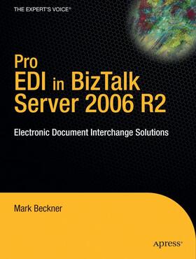 Beckner | Pro EDI in BizTalk Server 2006 R2 | Buch | 978-1-59059-935-8 | sack.de