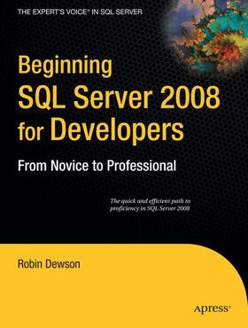 Dewson |  Beginning SQL Server 2008 for Developers | Buch |  Sack Fachmedien