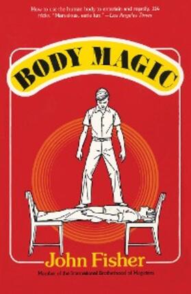 Fisher |  Body Magic | eBook | Sack Fachmedien