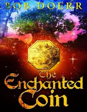 Doerr |  The Enchanted Coin | eBook | Sack Fachmedien