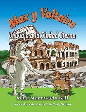 Bail |  Max y Voltaire Un viaje a la Ciudad Eterna | eBook | Sack Fachmedien
