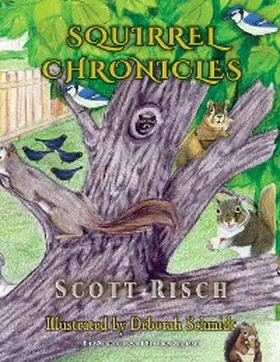 Risch |  Squirrel Chronicles | eBook | Sack Fachmedien