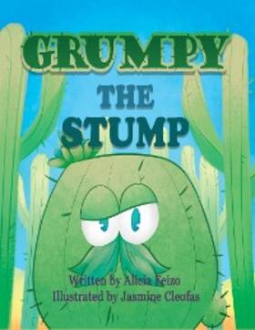 Feizo / Cavanagh |  Grumpy the Stump | eBook | Sack Fachmedien