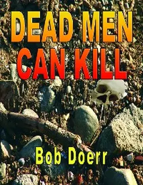 Doerr |  Dead Men Can Kill | eBook | Sack Fachmedien