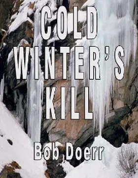 Doerr |  Cold Winter's Kill | eBook | Sack Fachmedien