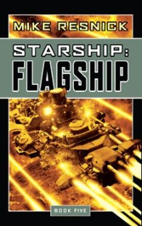 Resnick |  Starship: Flagship | eBook | Sack Fachmedien