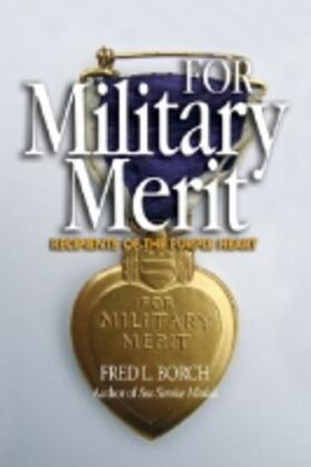 Borch | For Military Merit: Recipients of the Purple Heart | Buch | 978-1-59114-086-3 | sack.de