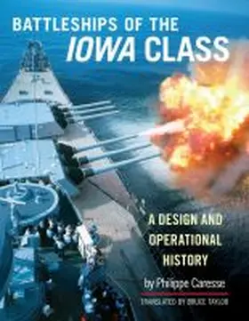  The Battleships of Iowa Class | Buch |  Sack Fachmedien