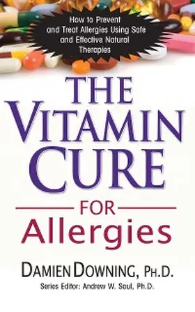 Downing |  The Vitamin Cure for Allergies | eBook | Sack Fachmedien
