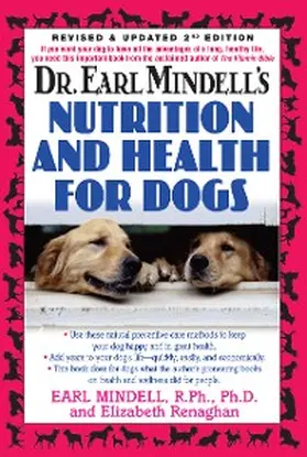 Mindell / Renaghan |  Dr. Earl Mindell's Nutrition and Health for Dogs | eBook | Sack Fachmedien