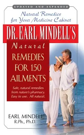 Mindell |  Dr. Earl Mindell's Natural Remedies for 150 Ailments | eBook | Sack Fachmedien