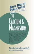 Fuchs / Challem |  User's Guide to Calcium & Magnesium | eBook | Sack Fachmedien