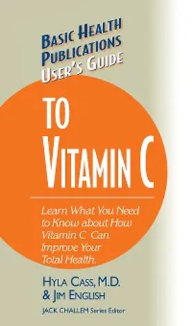 Cass / English / Challem |  User's Guide to Vitamin C | eBook | Sack Fachmedien