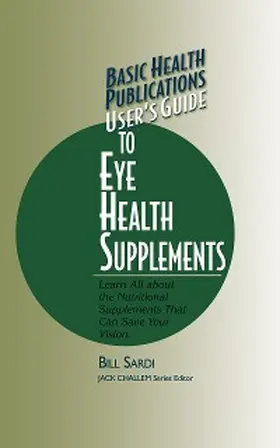 Sardi |  User's Guide to Eye Health Supplements | eBook | Sack Fachmedien