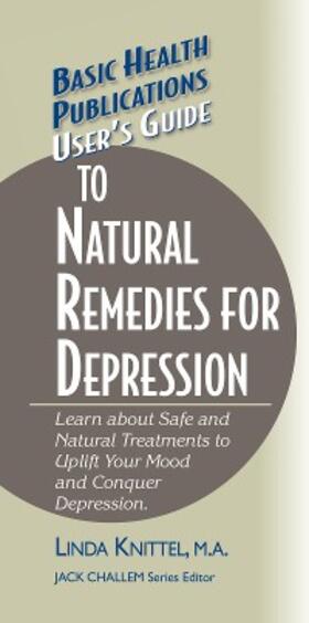 Knittel |  User's Guide to Natural Remedies for Depression | eBook | Sack Fachmedien