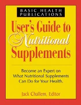 Challem |  User's Guide to Nutritional Supplements | eBook | Sack Fachmedien