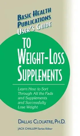 Clouatre |  User's Guide to Weight-Loss Supplements | eBook | Sack Fachmedien