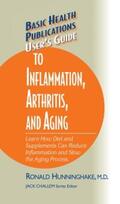 Hunninghake / Challem |  User's Guide to Inflammation, Arthritis, and Aging | eBook | Sack Fachmedien