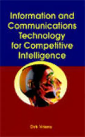 Vriens |  Information and Communications Technology for Competitive Intelligence | Buch |  Sack Fachmedien