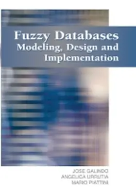 Galindo | Fuzzy Databases | Buch | 978-1-59140-324-1 | www.sack.de