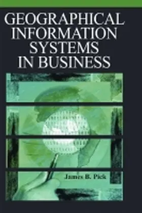 Pick |  Geographic Information Systems in Business | Buch |  Sack Fachmedien