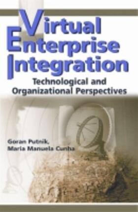 Putnik / Cruz-Cunha | Virtual Enterprise Integration | Buch | 978-1-59140-405-7 | sack.de