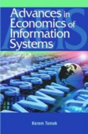 Tomak | Advances in the Economics of Information Systems | Buch | 978-1-59140-444-6 | sack.de