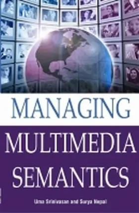 Srinivasa / Srinivasan / Nepal |  Managing Multimedia Semantics | Buch |  Sack Fachmedien