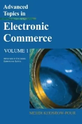 Khosrow-Pour |  Advanced Topics in Electronic Commerce | Buch |  Sack Fachmedien