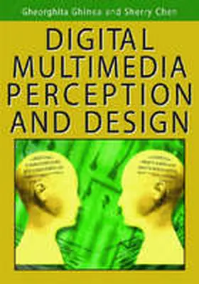 Ghinea / Chen |  Digital Multimedia Perception and Design | Buch |  Sack Fachmedien