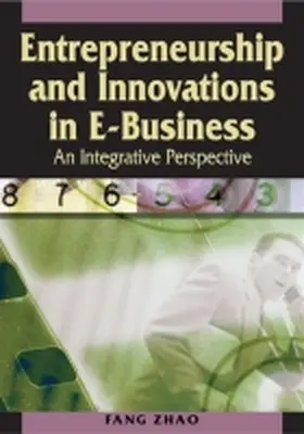 Zhao |  Entrepreneurship and Innovations in E-Business | Buch |  Sack Fachmedien