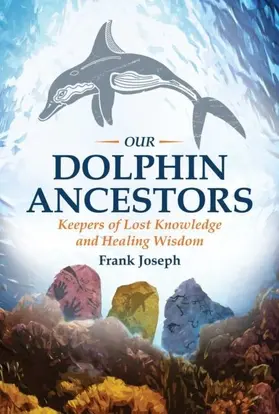 Joseph |  Our Dolphin Ancestors | eBook | Sack Fachmedien