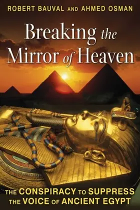 Bauval / Osman |  Breaking the Mirror of Heaven | eBook | Sack Fachmedien