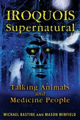 Bastine / Winfield |  Iroquois Supernatural | eBook | Sack Fachmedien