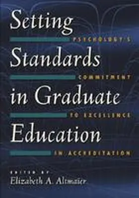 Altmaier |  Setting Standards in Graduate Education | Buch |  Sack Fachmedien