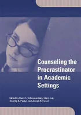 Counseling the Procrastinator in Academic Settings | Buch | 978-1-59147-107-3 | www.sack.de