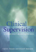 Falender / Shafranske |  Clinical Supervision | Buch |  Sack Fachmedien