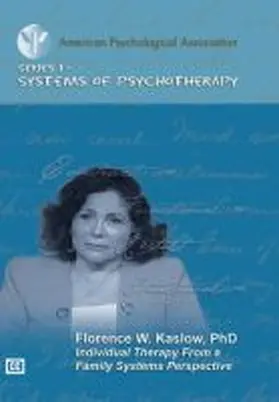  Individual Therapy from a Family Systems Perspective W/ Florence W. Kaslow | Buch |  Sack Fachmedien